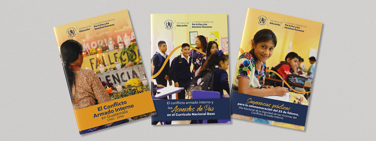 En la imagen se observan las portadas de 3 documentos elaborados en coordinación entre el Ministerio de Educación y la Comisión Presidencial por la paz y los derechos humanos, los documentos abordan el tema del Conflicto Armado Interno en Guatemala.