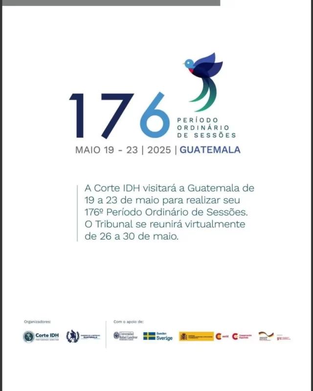 La Corte IDH visitará Guatemala entre el 19 y 23 de mayo para celebrar su 176 Período Ordinario de Sesiones. Del 26 al 30 de mayo, el Tribunal sesionará de manera virtual.